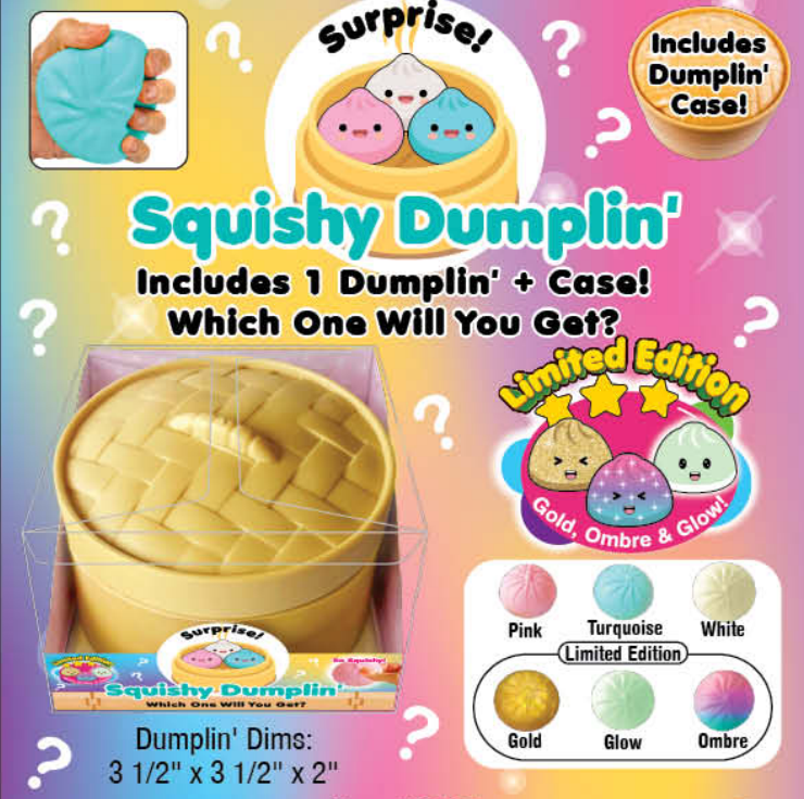 SQUISHY DUMPLIN'